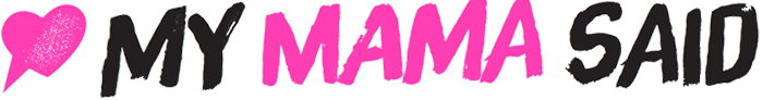 My Mama Said Logo